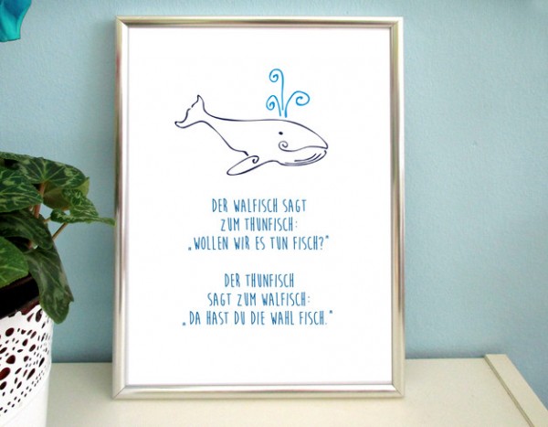 Typo Druck | *Wollen wir es tun Fisch?*